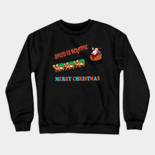 Speed is Relative - Christmas Crewneck Sweatshirt